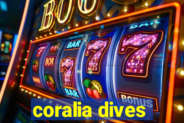 coralia dives